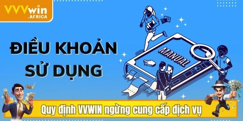 Quy định VVVWIN ngừng cung cấp dịch vụ