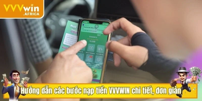 Hướng dẫn các bước nạp tiền VVVWIN chi tiết, đơn giản
