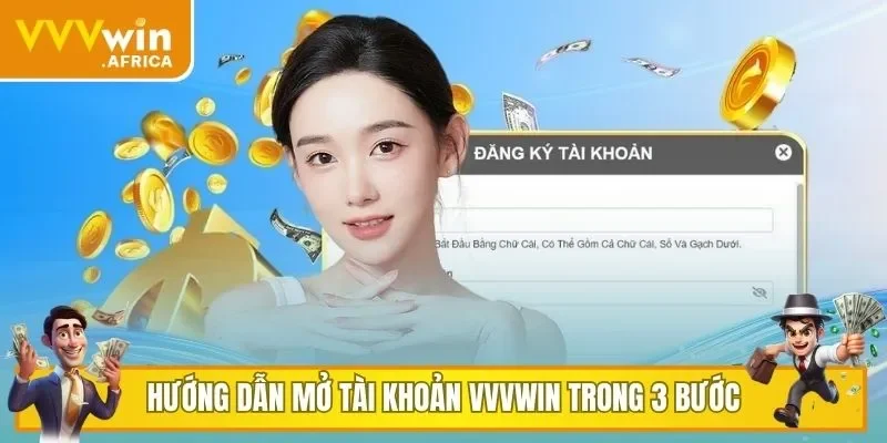 Hướng dẫn mở tài khoản giải trí VVVWIN trong 3 bước