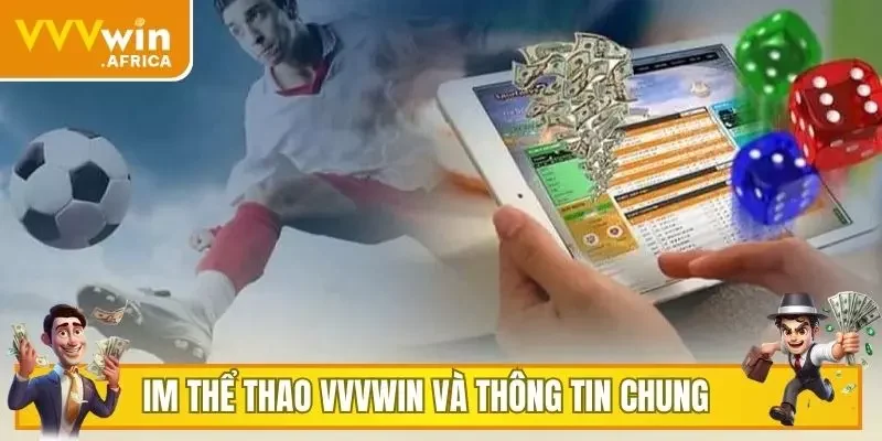 IM thể thao VVVWIN và thông tin chung