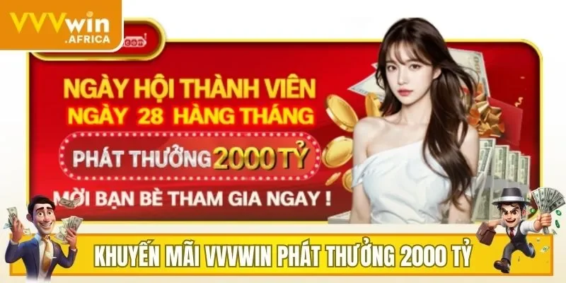 Khuyến Mãi VVVWIN phát thưởng 2000 tỷ