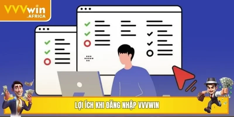 Những lợi ích khi truy cập tài khoản giải trí VVVWIN