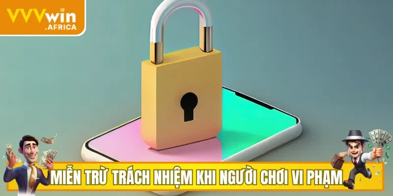 Quy định được áp dụng khi khách hàng gây lỗi