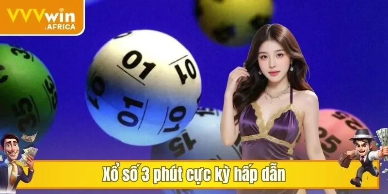 Xổ số 3 phút cực kỳ hấp dẫn