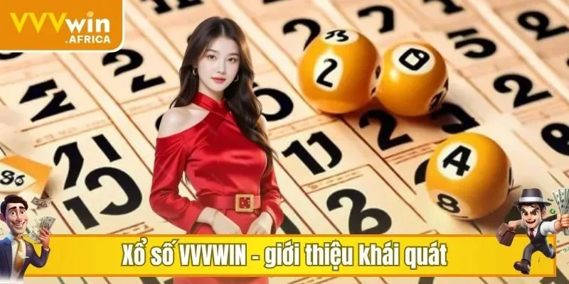 Xổ số VVVWIN - giới thiệu khái quát